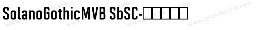 SolanoGothicMVB SbSC字体转换